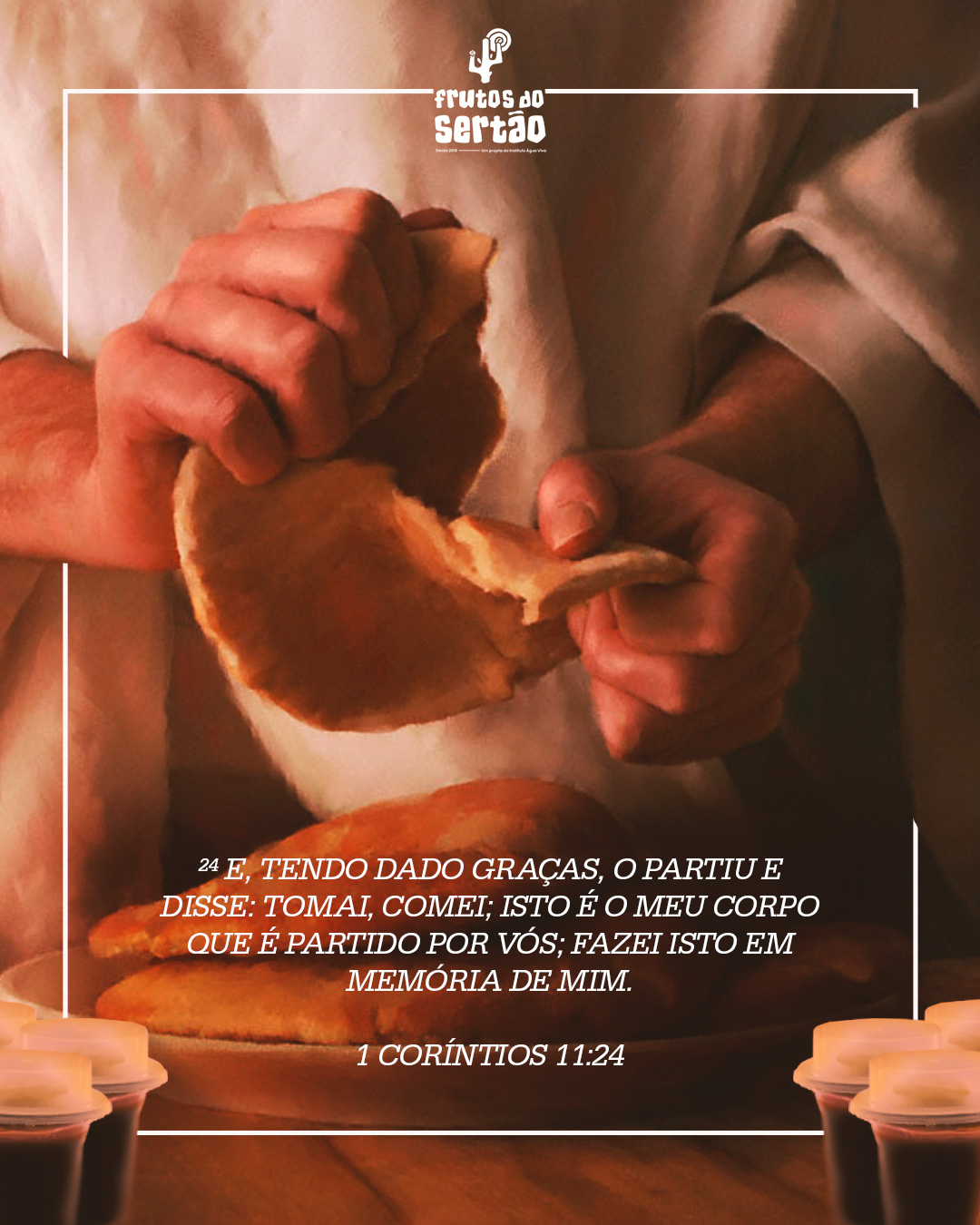 O partir do pão: material do Frutos do Sertão com a passagem de 1 Coríntios 11:24